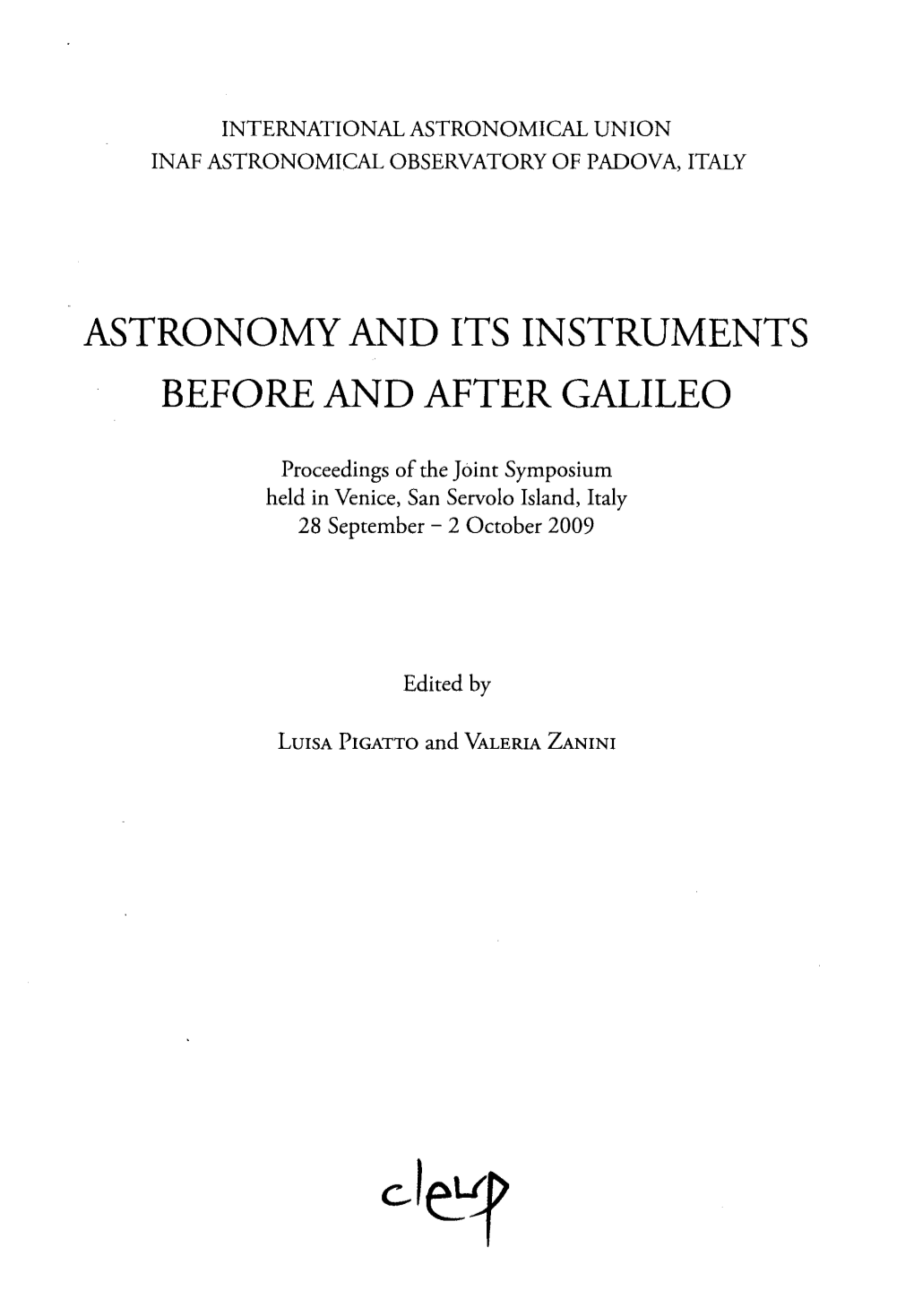 Astronomy and Its Instruments Before and After Galileo