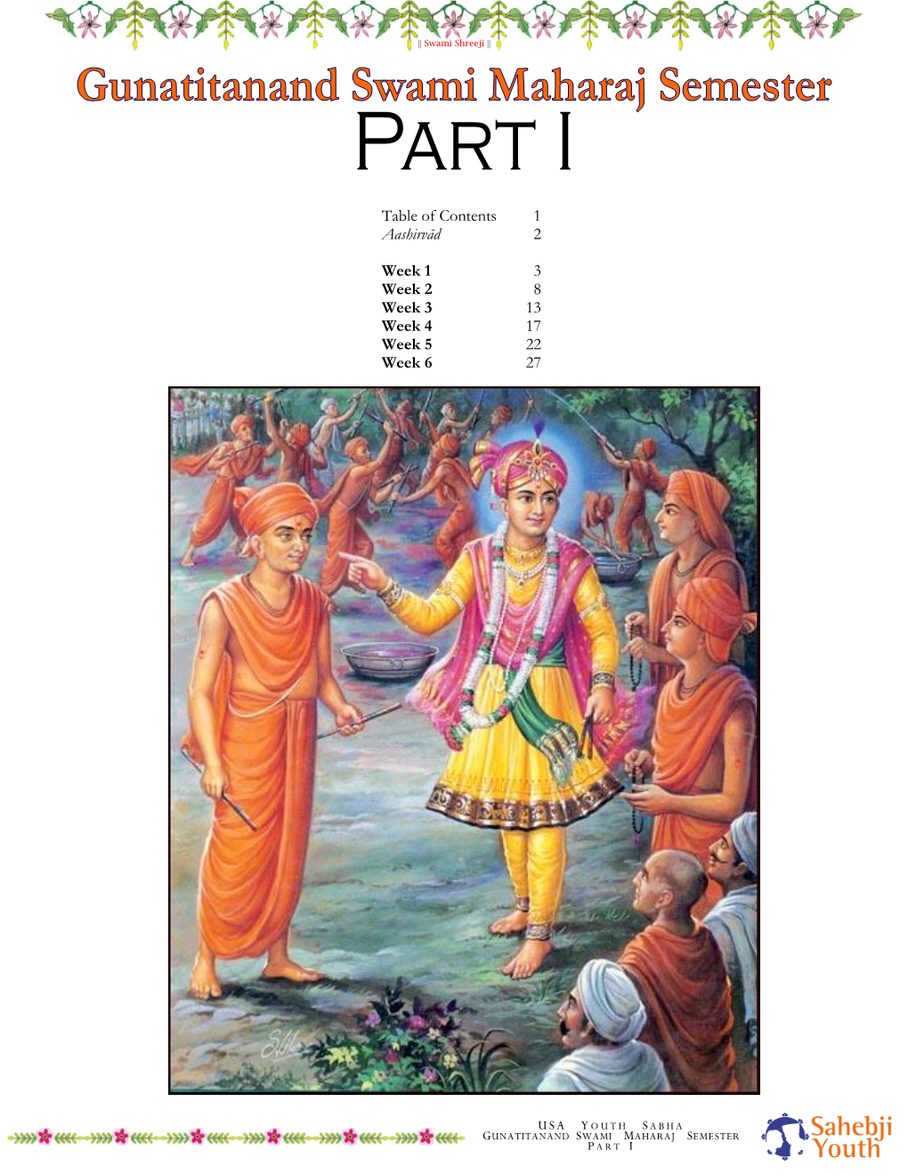 Table of Contents Aashirvād Week 1 Week 2 Week 3 Week 4 Week 5