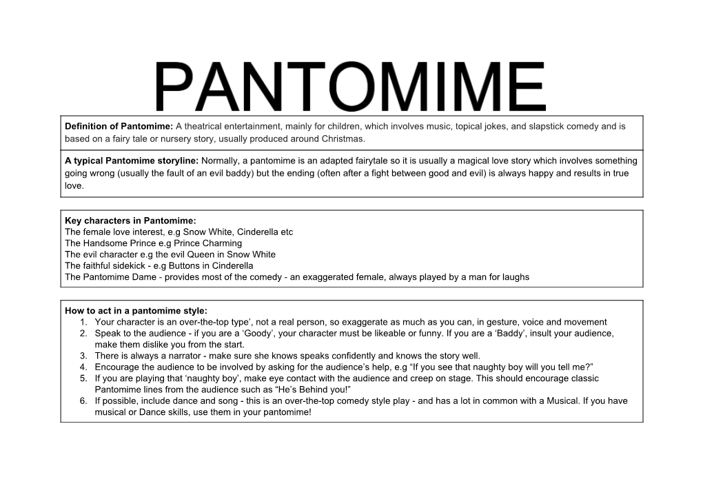 Definition of Pantomime: ​A Theatrical Entertainment, Mainly for Children