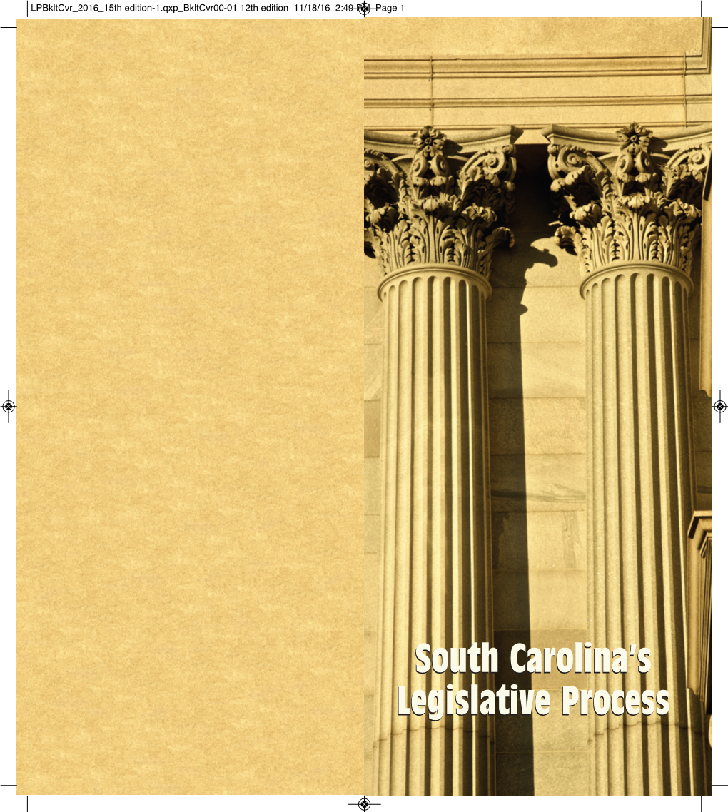 Legislative Process Lpbooklet 2016 15Th Edition.Qxp Booklet00-01 12Th Edition 11/18/16 3:00 PM Page 1