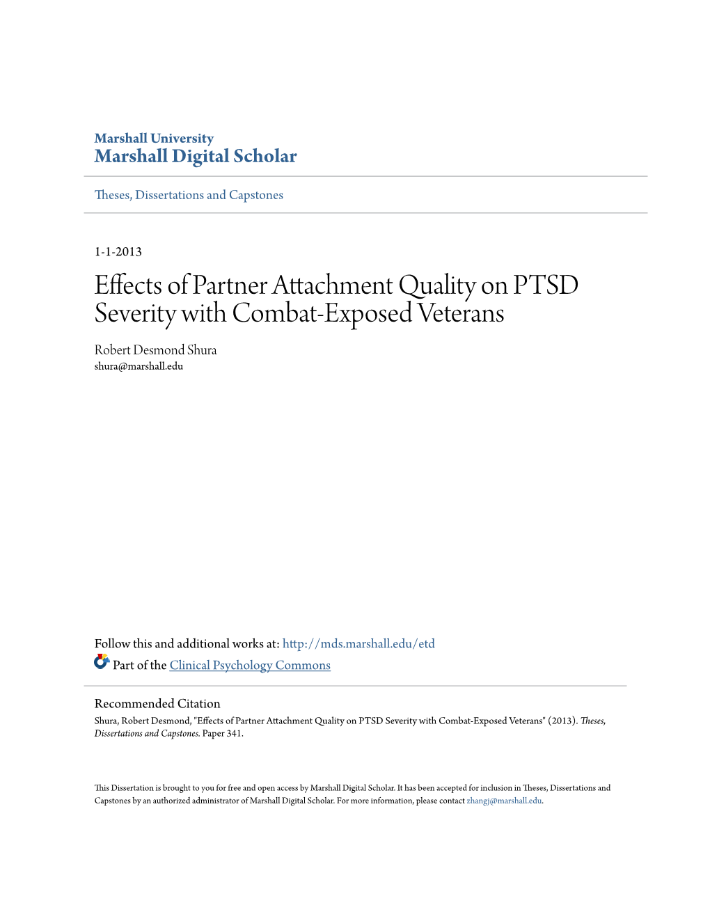 Effects of Partner Attachment Quality on PTSD Severity with Combat-Exposed Veterans Robert Desmond Shura Shura@Marshall.Edu