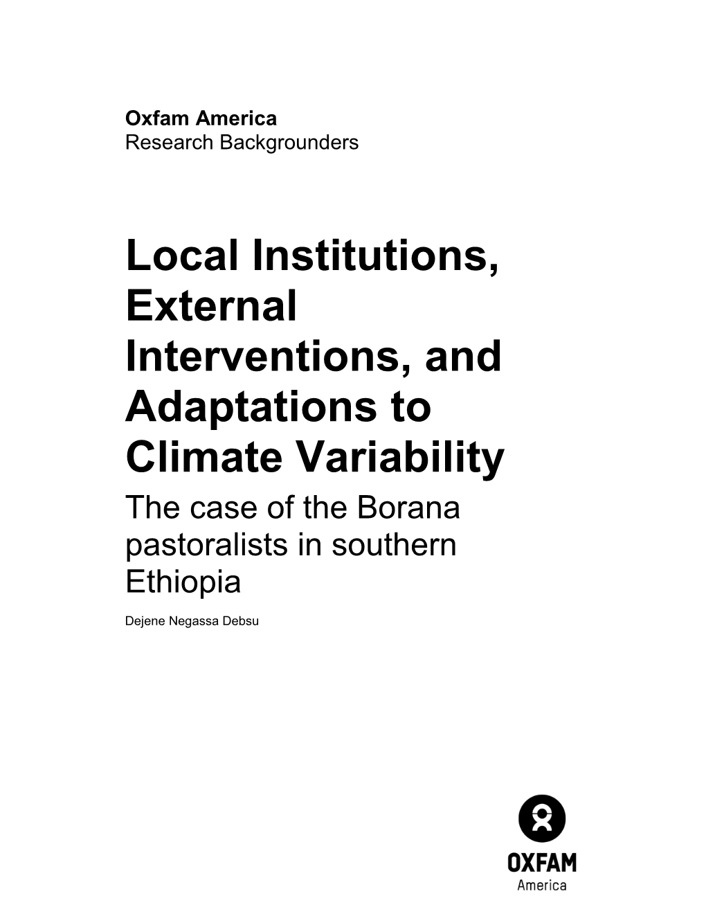 Local Institutions, External Interventions, and Adaptations to Climate Variability the Case of the Borana Pastoralists in Southern Ethiopia