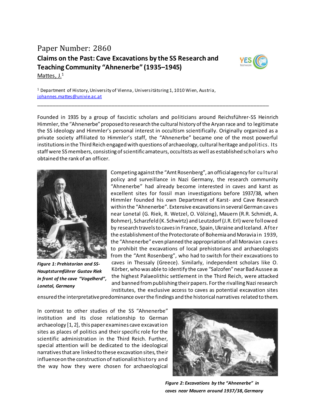 Paper Number: 2860 Claims on the Past: Cave Excavations by the SS Research and Teaching Community “Ahnenerbe” (1935–1945) Mattes, J.1