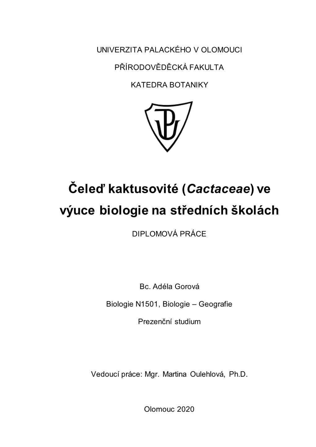 Cactaceae) Ve Výuce Biologie Na Středních Školách