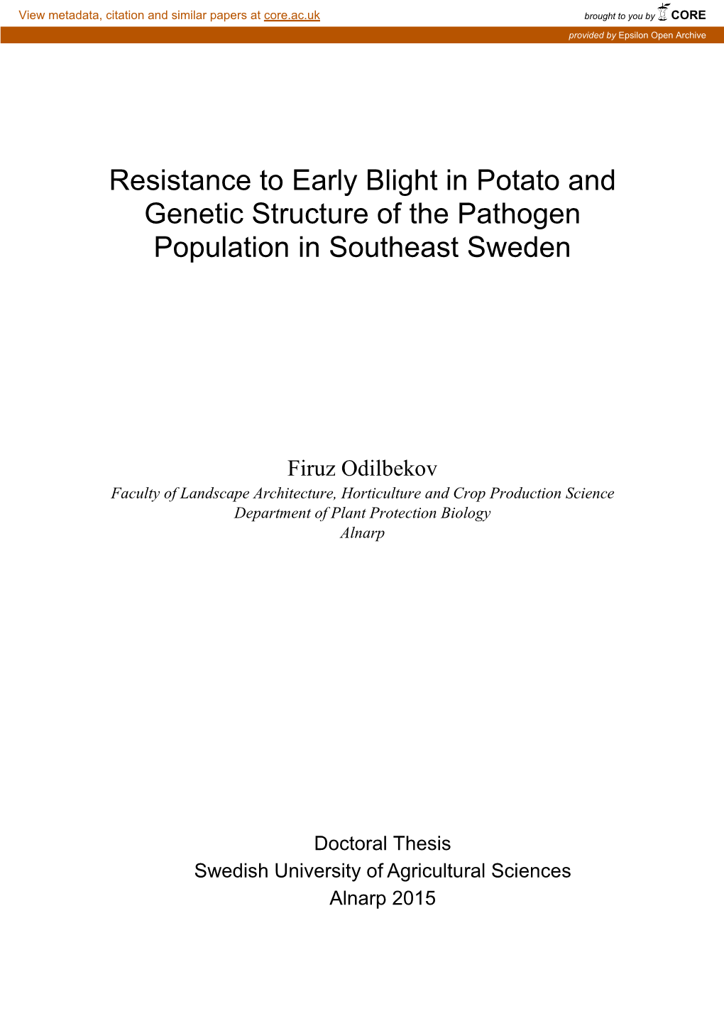 Resistance to Early Blight in Potato and Genetic Structure of the Pathogen Population in Southeast Sweden