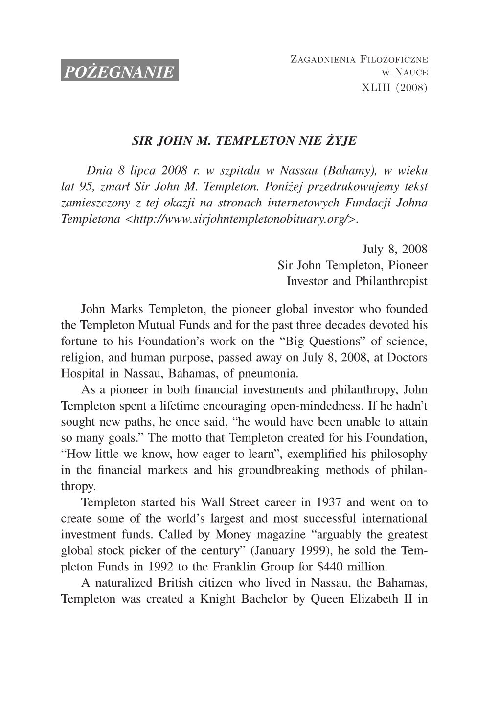 Sir John M. Templeton Has Passed Away