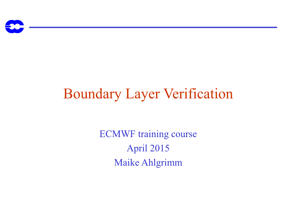 Boundary Layer Verification