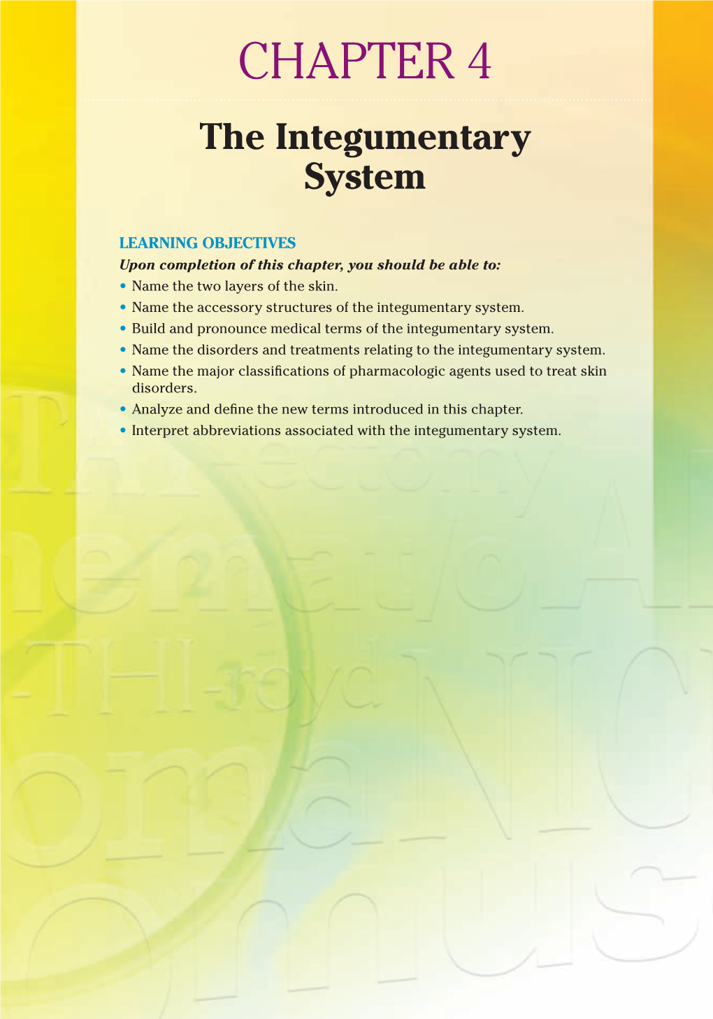 CHAPTER 4 the Integumentary System