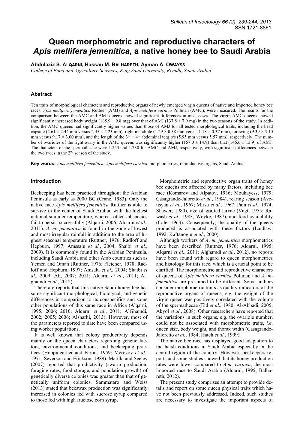 Queen Morphometric and Reproductive Characters of Apis Mellifera Jemenitica, a Native Honey Bee to Saudi Arabia