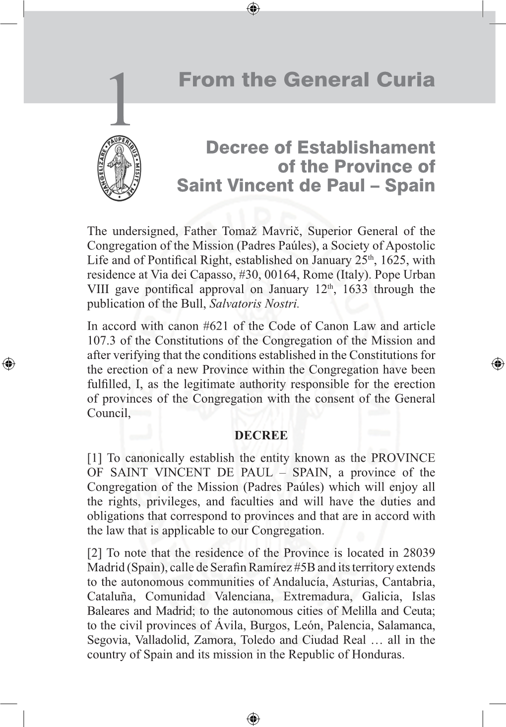 From the General Curia3 Decree of Establishament of the Province of Saint Vincent De Paul – Spain