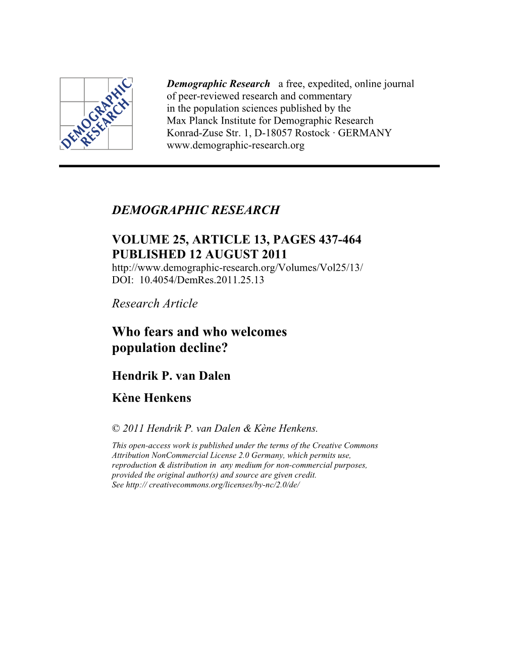 Who Fears and Who Welcomes Population Decline?