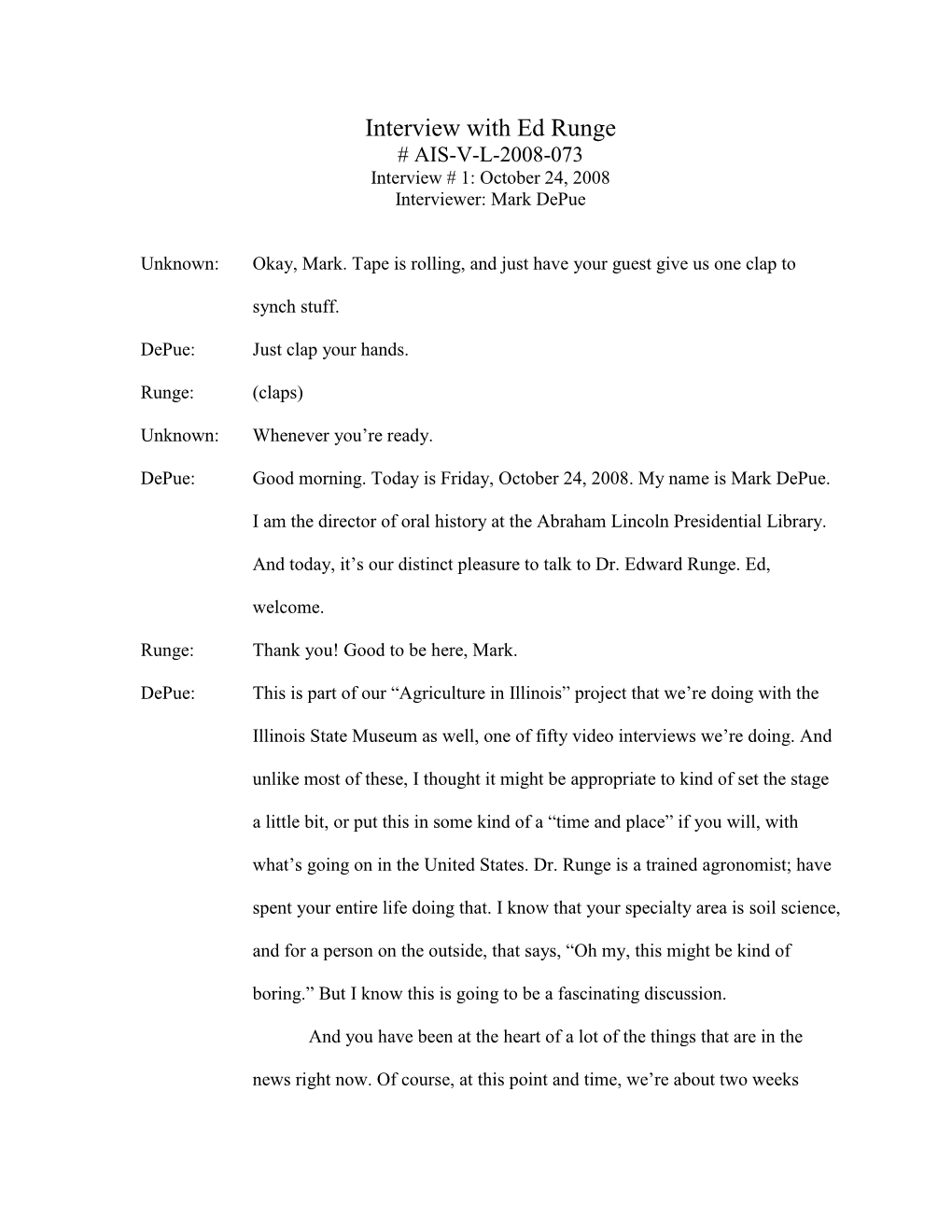 Interview with Ed Runge # AIS-V-L-2008-073 Interview # 1: October 24, 2008 Interviewer: Mark Depue