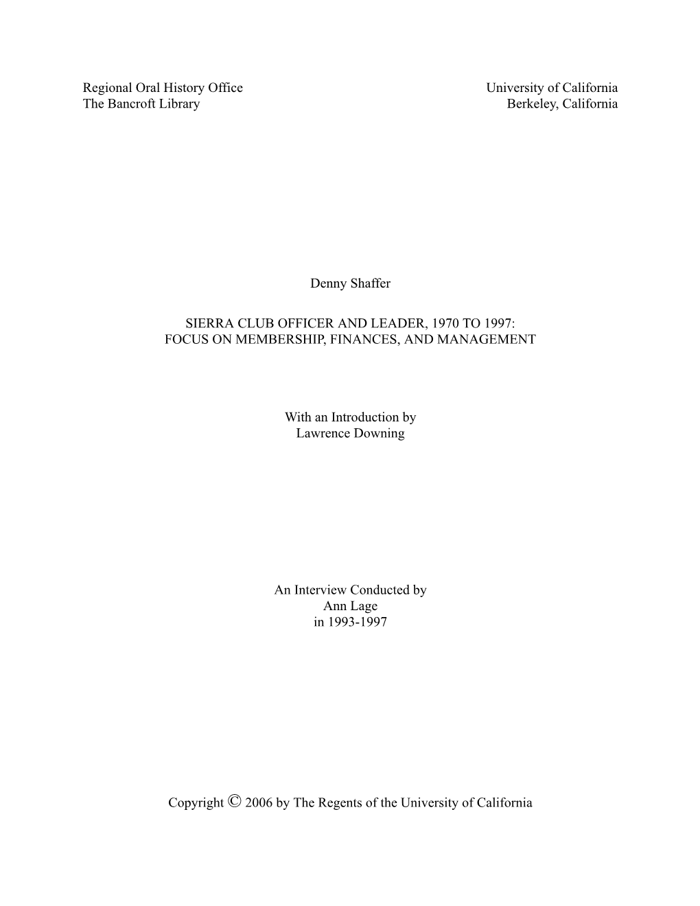 Regional Oral History Office University of California the Bancroft Library Berkeley, California