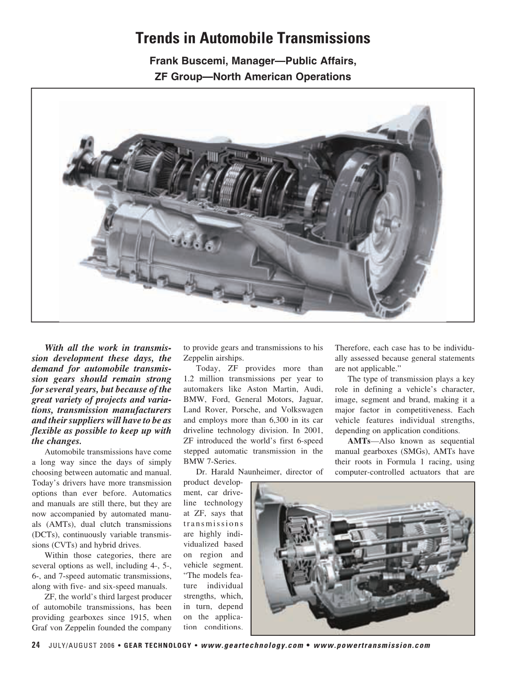 Trends in Automobile Transmissions Frank Buscemi, Manager—Public Affairs, ZF Group—North American Operations