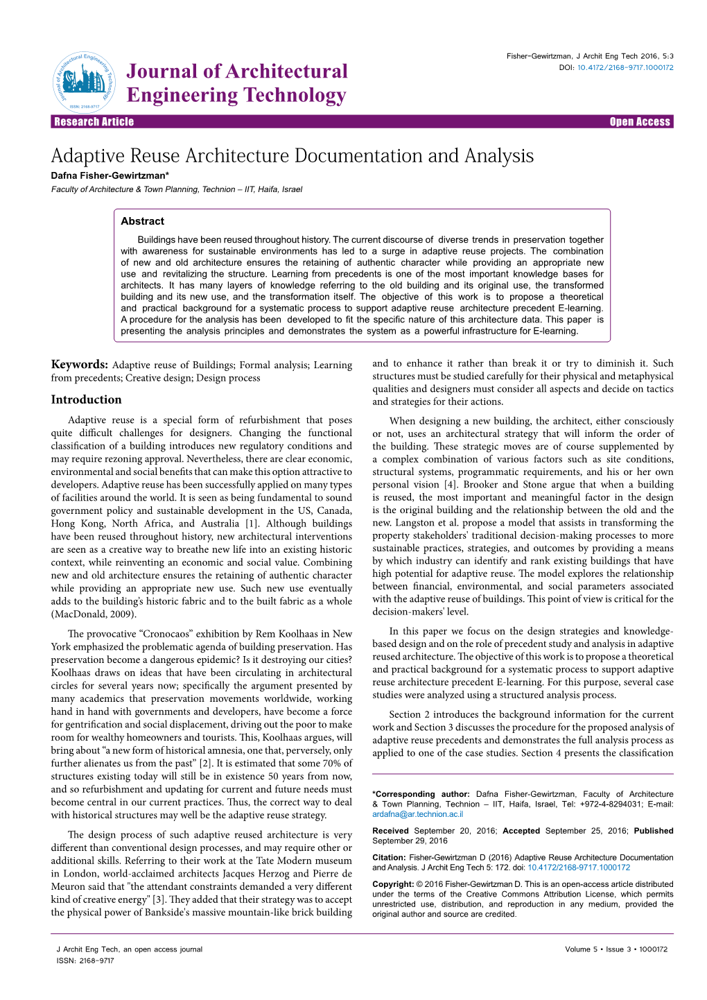 Adaptive Reuse Architecture Documentation and Analysis Dafna Fisher-Gewirtzman* Faculty of Architecture & Town Planning, Technion – IIT, Haifa, Israel