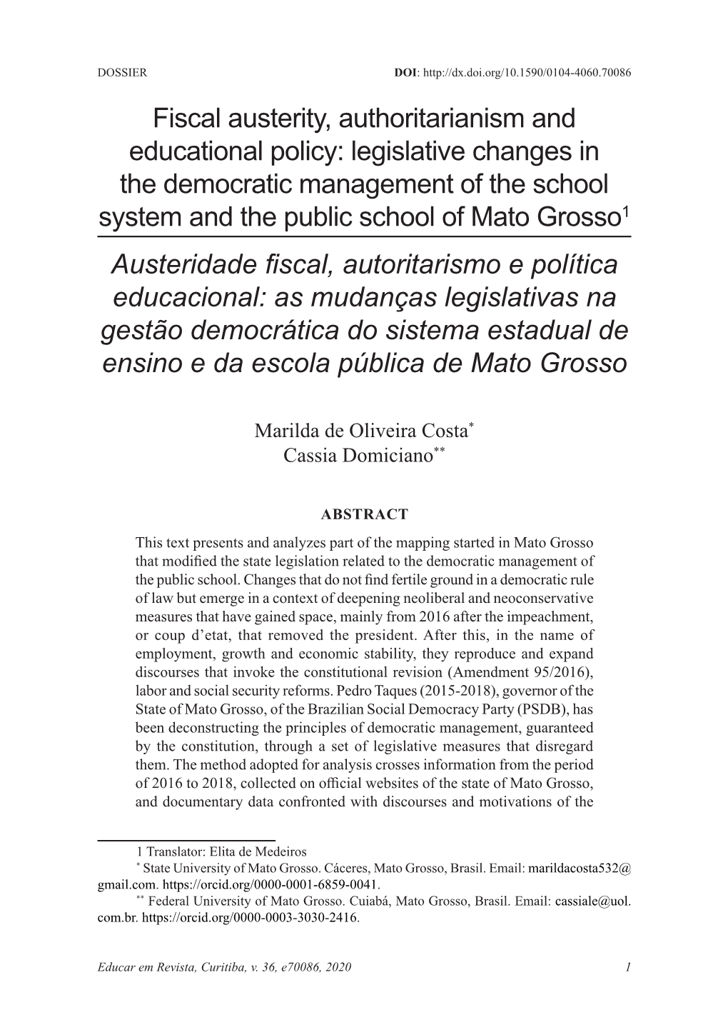 Fiscal Austerity, Authoritarianism and Educational Policy: Legislative Changes in the Democratic Management of the School System