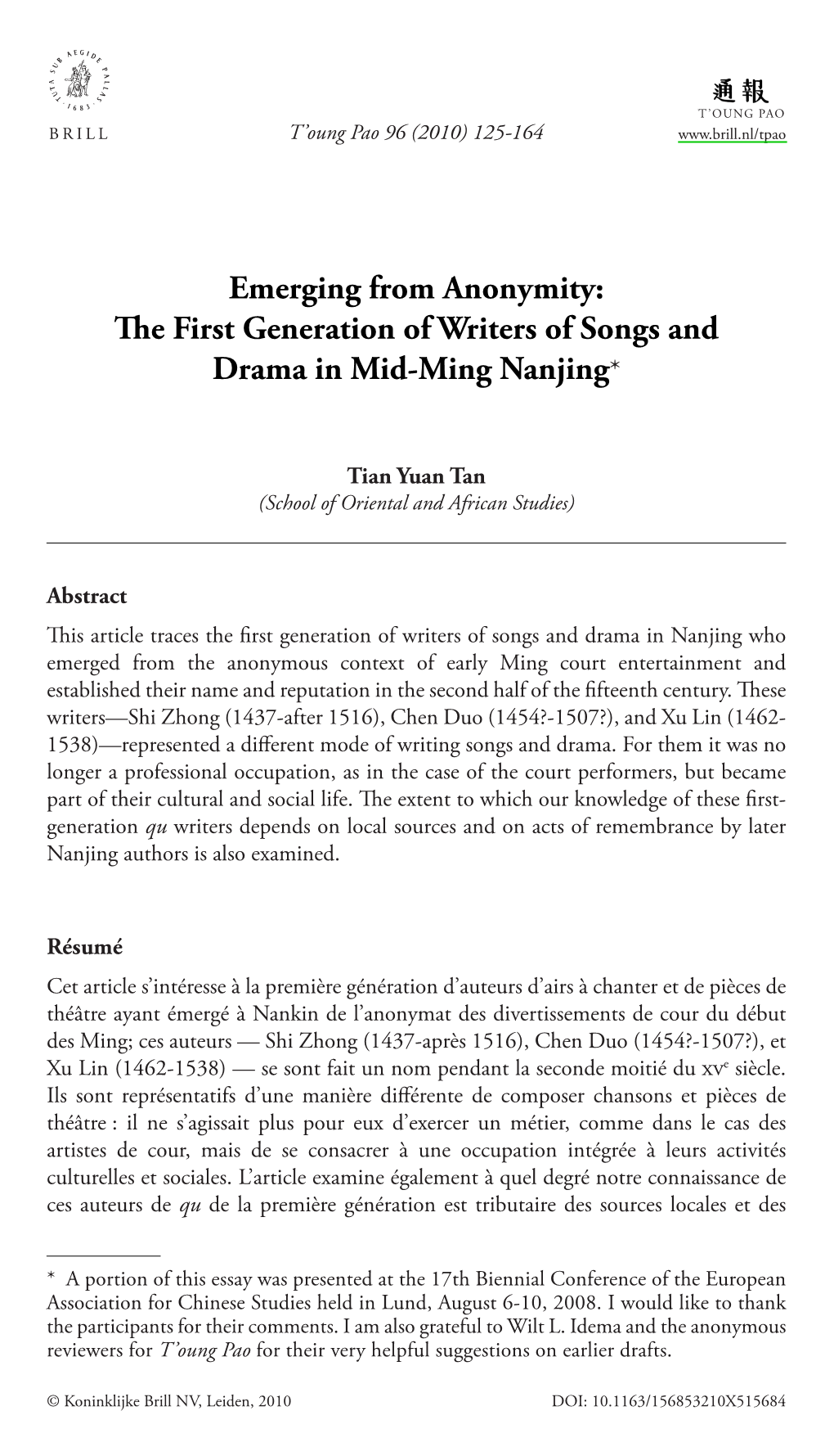 Emerging from Anonymity: E First Generation of Writers of Songs and Drama in Mid-Ming Nanjing*