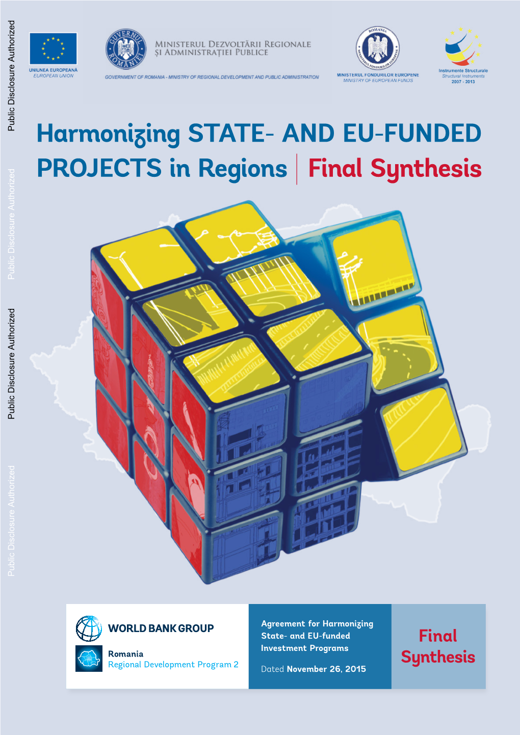 Harmonizing State- and EU-Funded Projects in Regions | Final Synthesis Public Disclosure Authorized Public Disclosure Authorized Public Disclosure Authorized