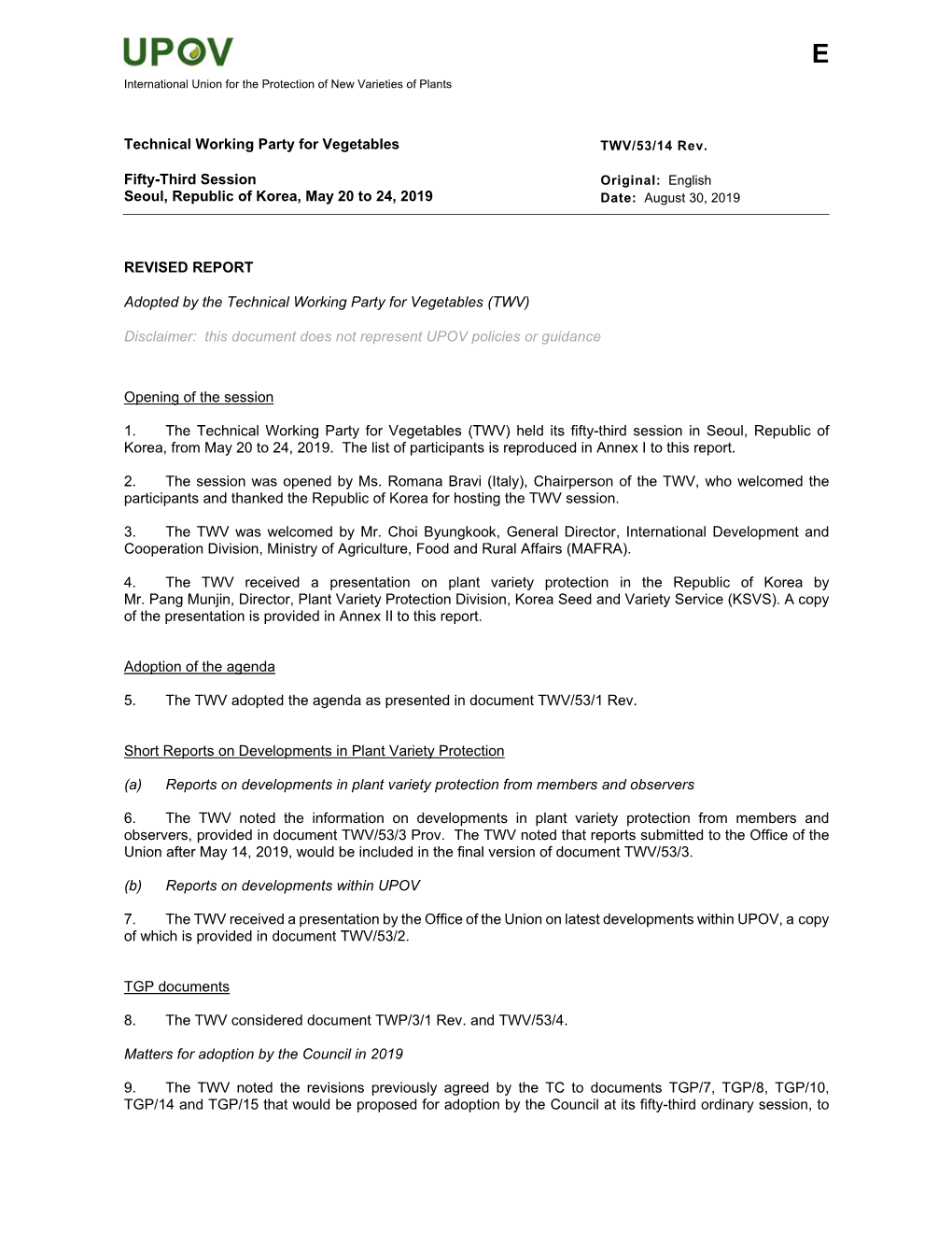 Technical Working Party for Vegetables Fifty-Third Session Seoul, Republic of Korea, May 20 to 24, 2019 REVISED REPORT Adopted B