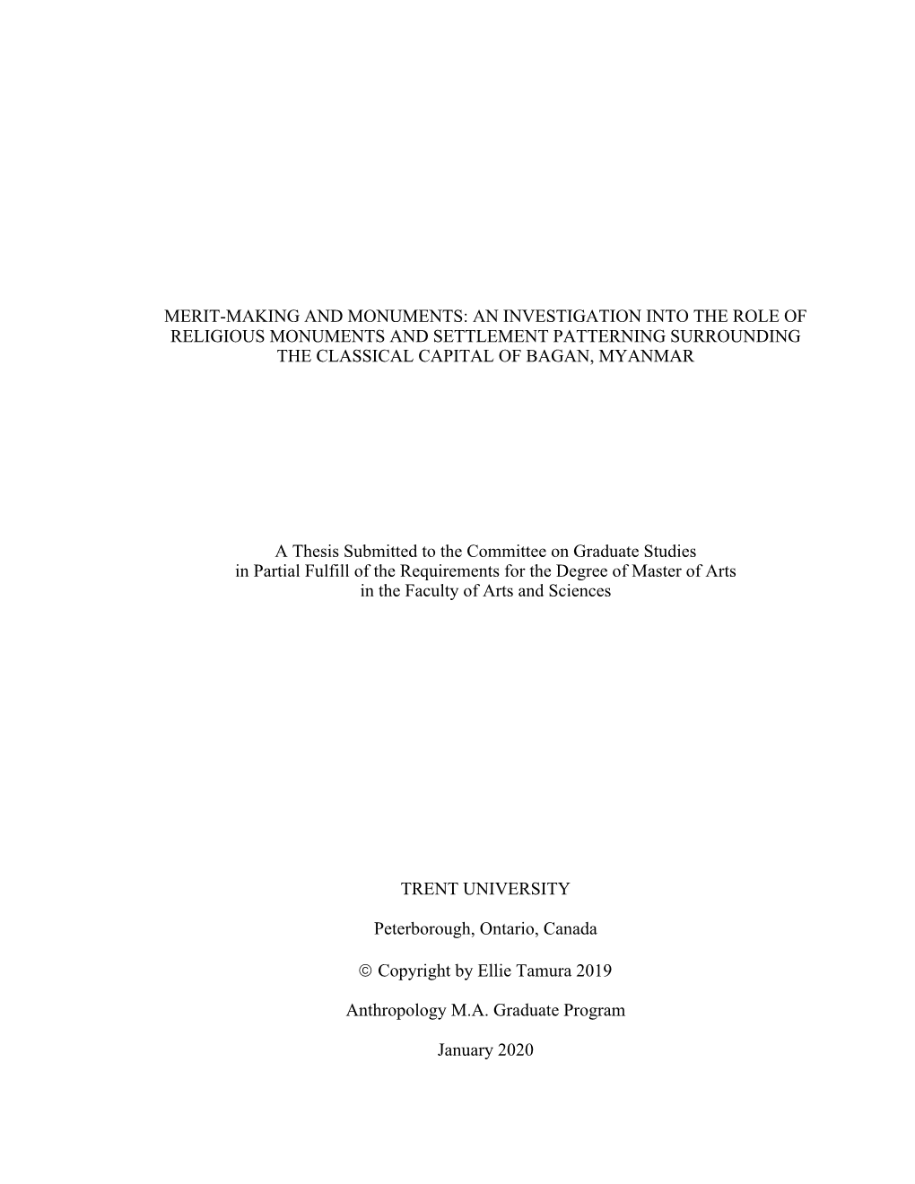 Merit-Making and Monuments: an Investigation Into the Role of Religious Monuments and Settlement Patterning Surrounding the Classical Capital of Bagan, Myanmar