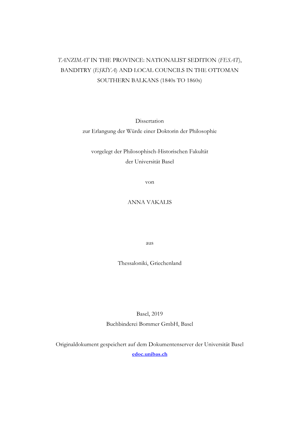 TANZIMAT in the PROVINCE: NATIONALIST SEDITION (FESAT), BANDITRY (EŞKİYA) and LOCAL COUNCILS in the OTTOMAN SOUTHERN BALKANS (1840S to 1860S)