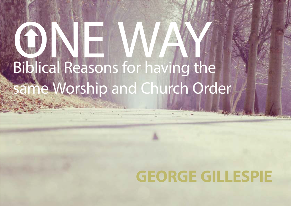 Biblical Reasons for Having the Same Worship and Church Order