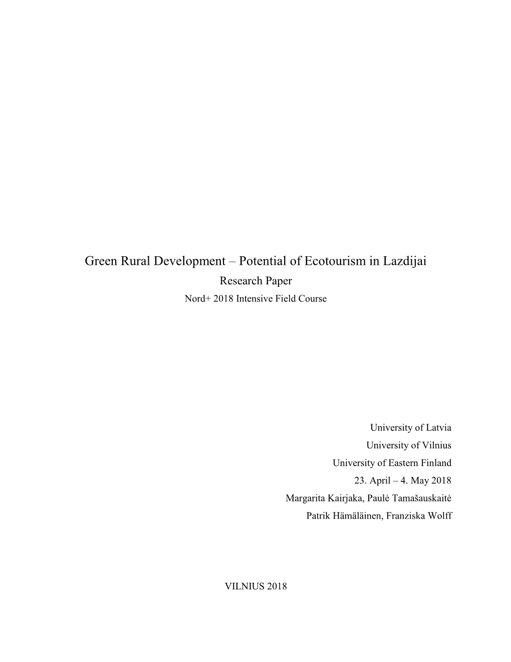 Green Rural Development – Potential of Ecotourism in Lazdijai Research Paper Nord+ 2018 Intensive Field Course