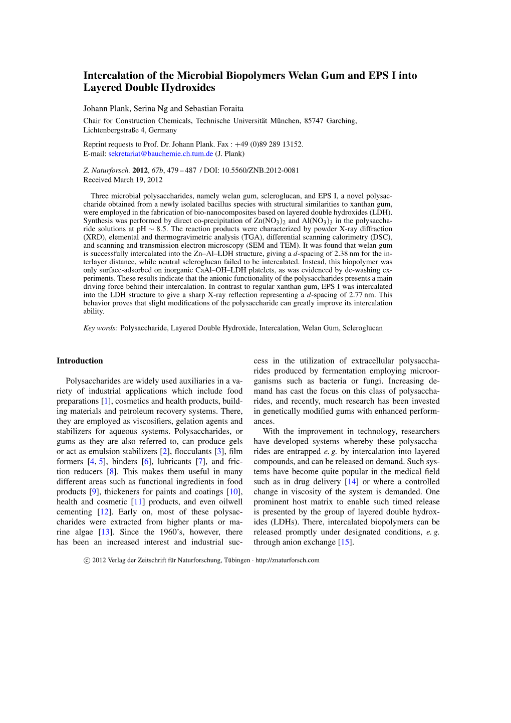 Intercalation of the Microbial Biopolymers Welan Gum and EPS I Into Layered Double Hydroxides