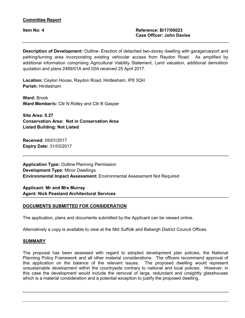 Committee Report Description of Development: Outline- Erection of Detached Two-Storey Dwelling with Garage/Carport and Parking/T