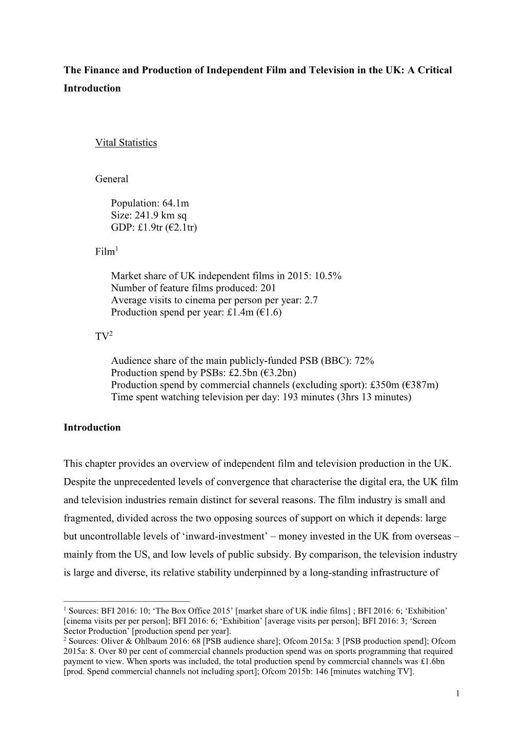 The Finance and Production of Independent Film and Television in the UK: a Critical Introduction