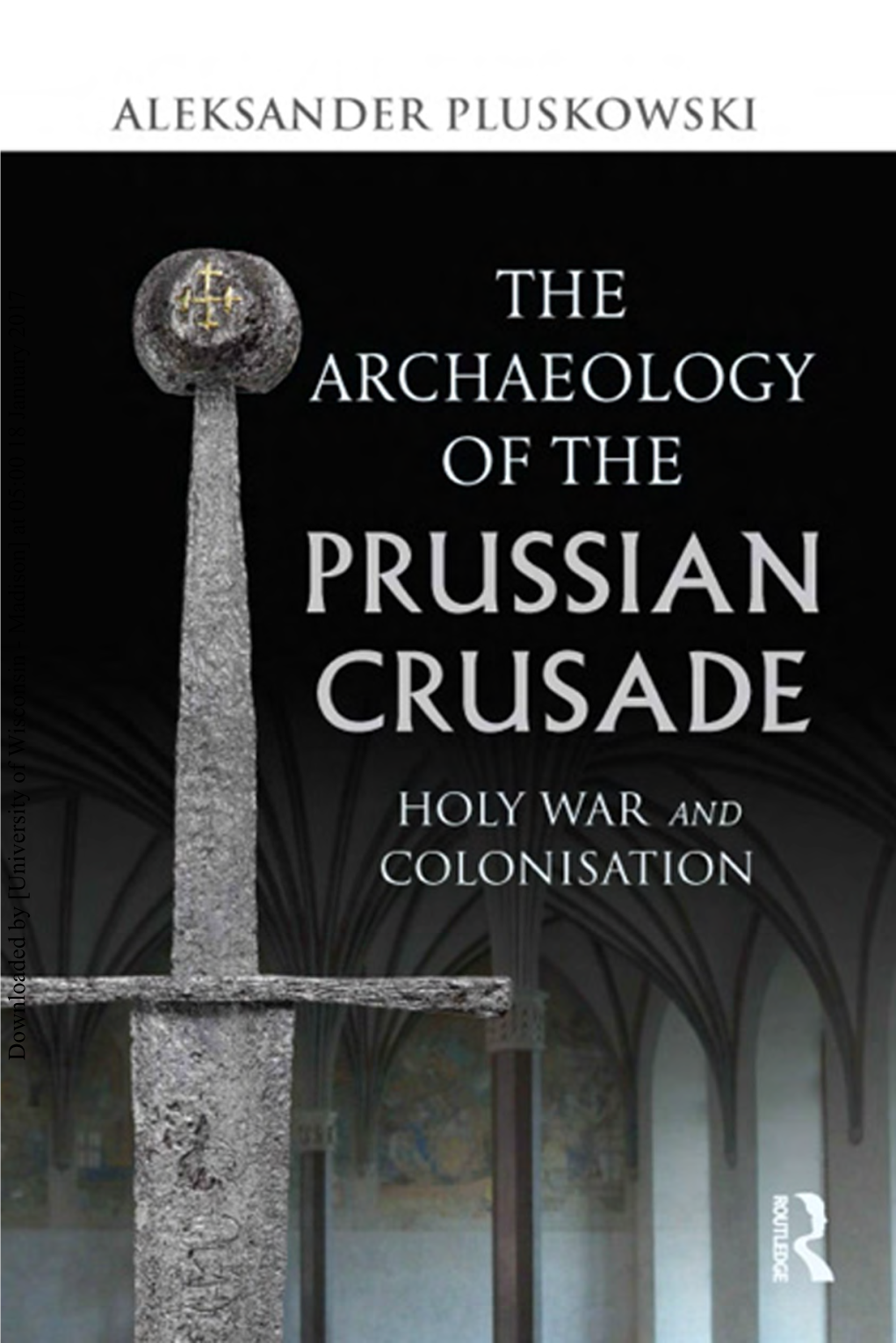 The Archaeology of the Prussian Crusade