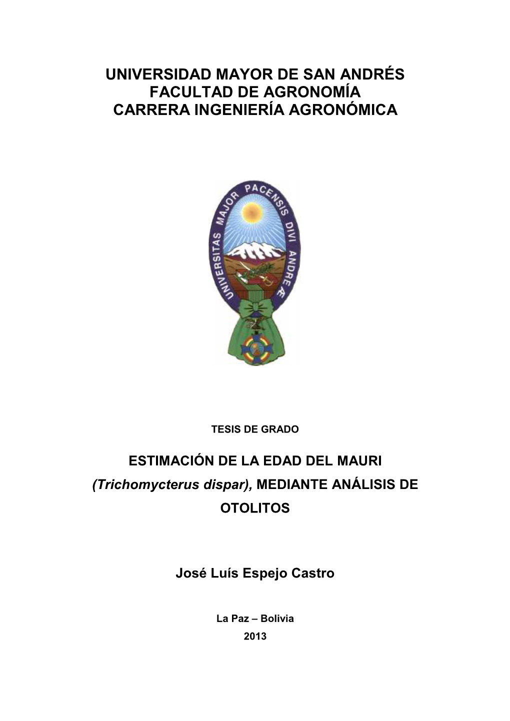 Estimación De La Edad Del Trichomycterus Dispar , Mediante El Analisis De Otolitos