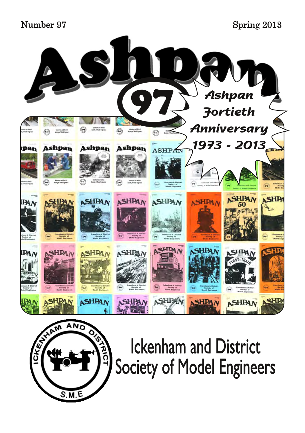 Ashpan 97 Fortieth Anniversary 1973 - 2013