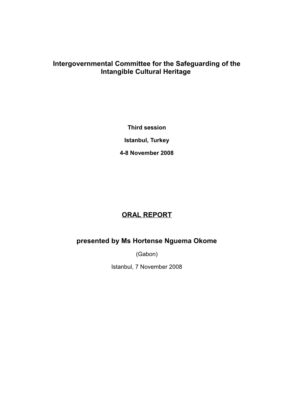 Third Session of the Intergovernmental Committee for the Safeguarding of the Intangible