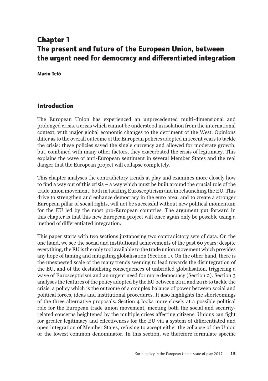 Chapter 1 the Present and Future of the European Union, Between the Urgent Need for Democracy and Differentiated Integration