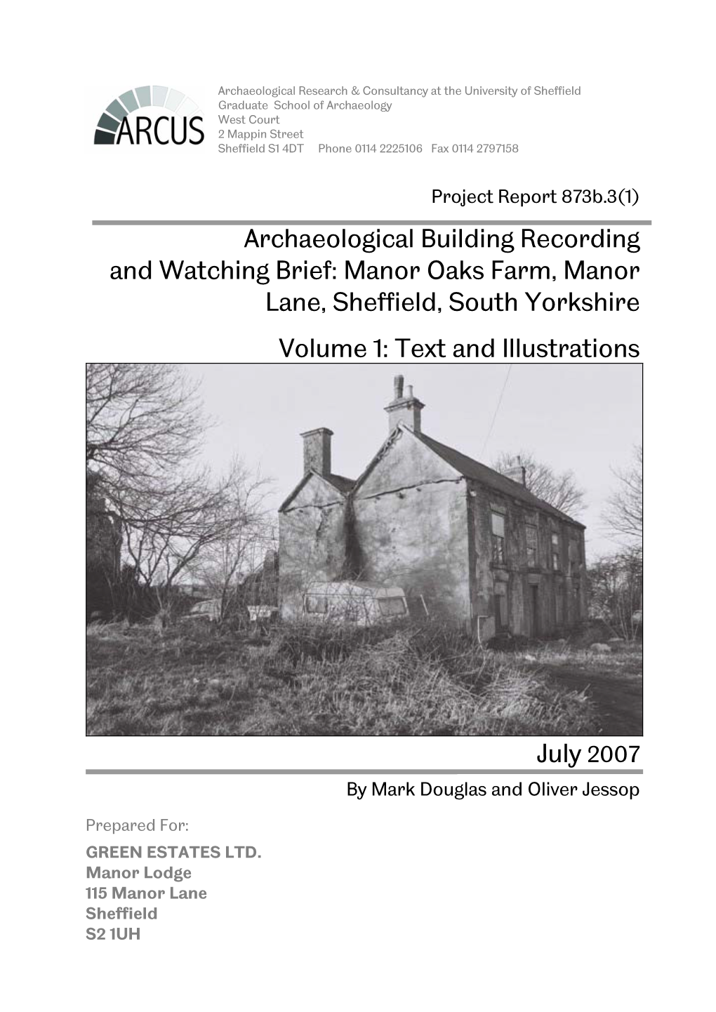 Manor Oaks Farm, Manor Lane, Sheffield, South Yorkshire Volume 1: Text and Illustrations
