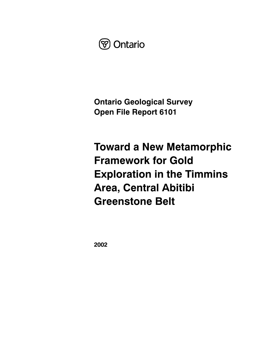 Metamorphic Gold Exploration Timmins Abitibi Greenstone