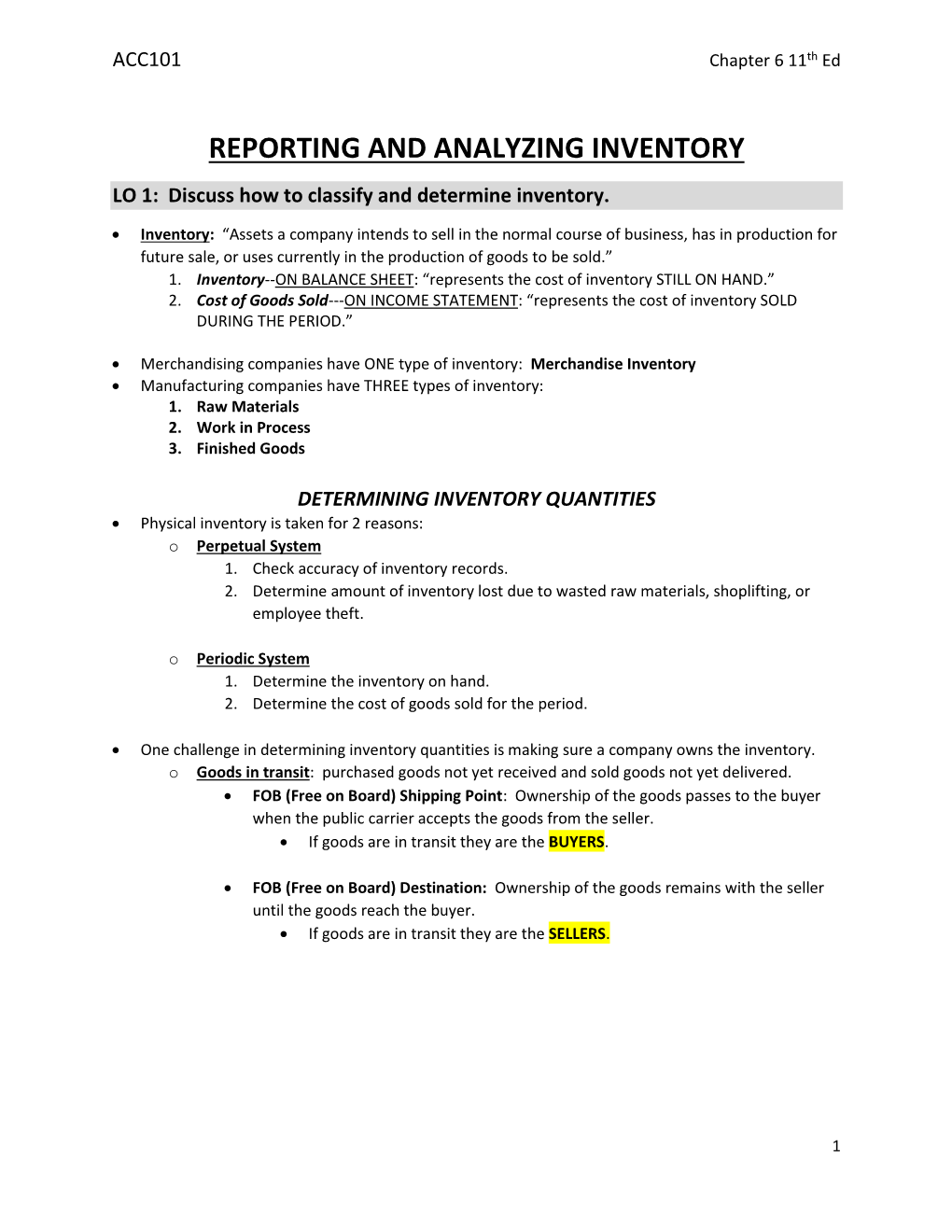 REPORTING and ANALYZING INVENTORY LO 1: Discuss How to Classify and Determine Inventory