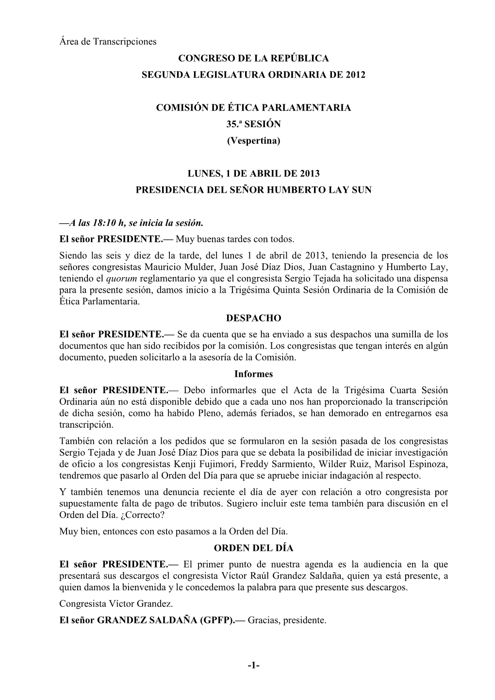 Área De Transcripciones CONGRESO DE LA REPÚBLICA SEGUNDA LEGISLATURA ORDINARIA DE 2012