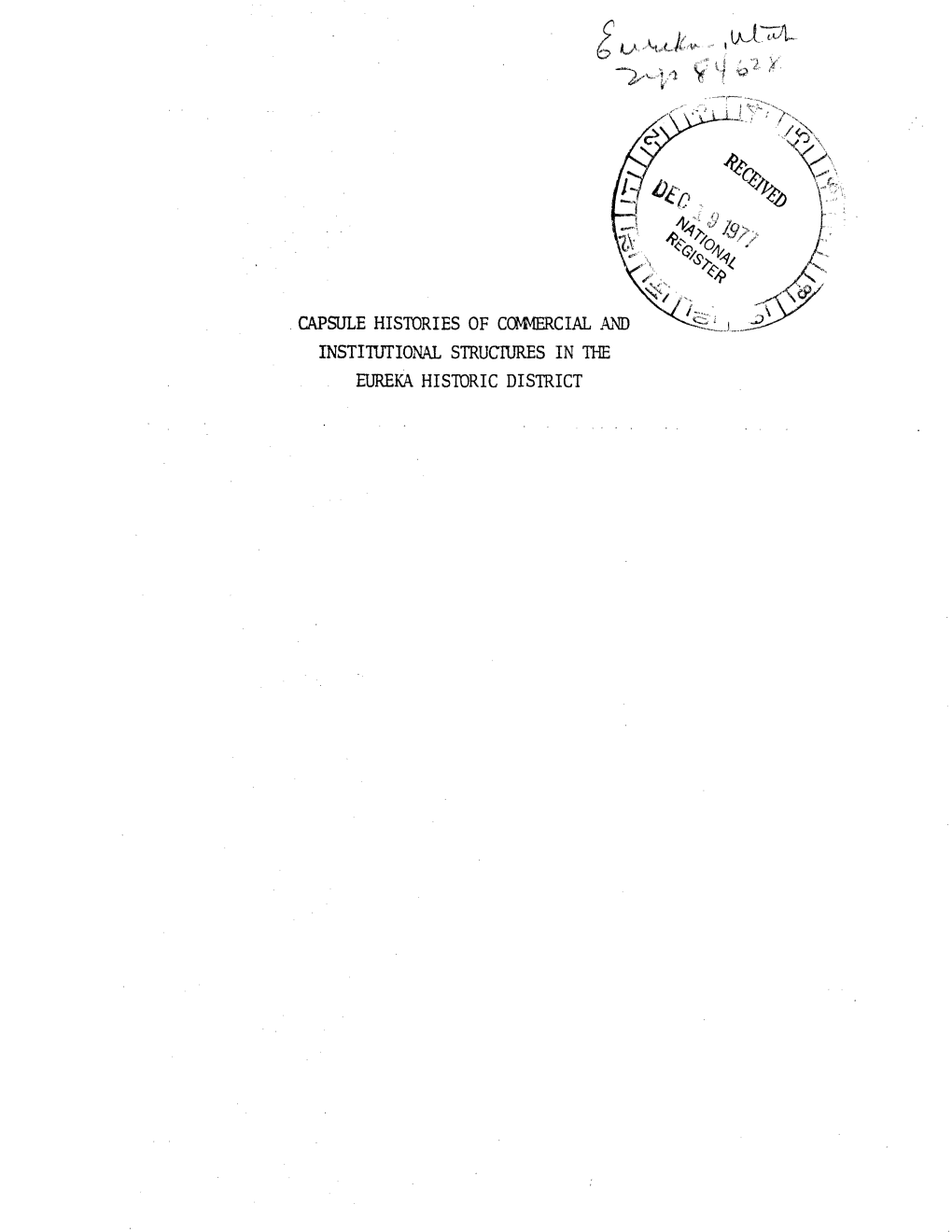 CAPSULE HISTORIES of COMMERCIAL Aand INSTITOTIONAL STRUCTURES in the EUREKA HISTORIC DISTRICT ST