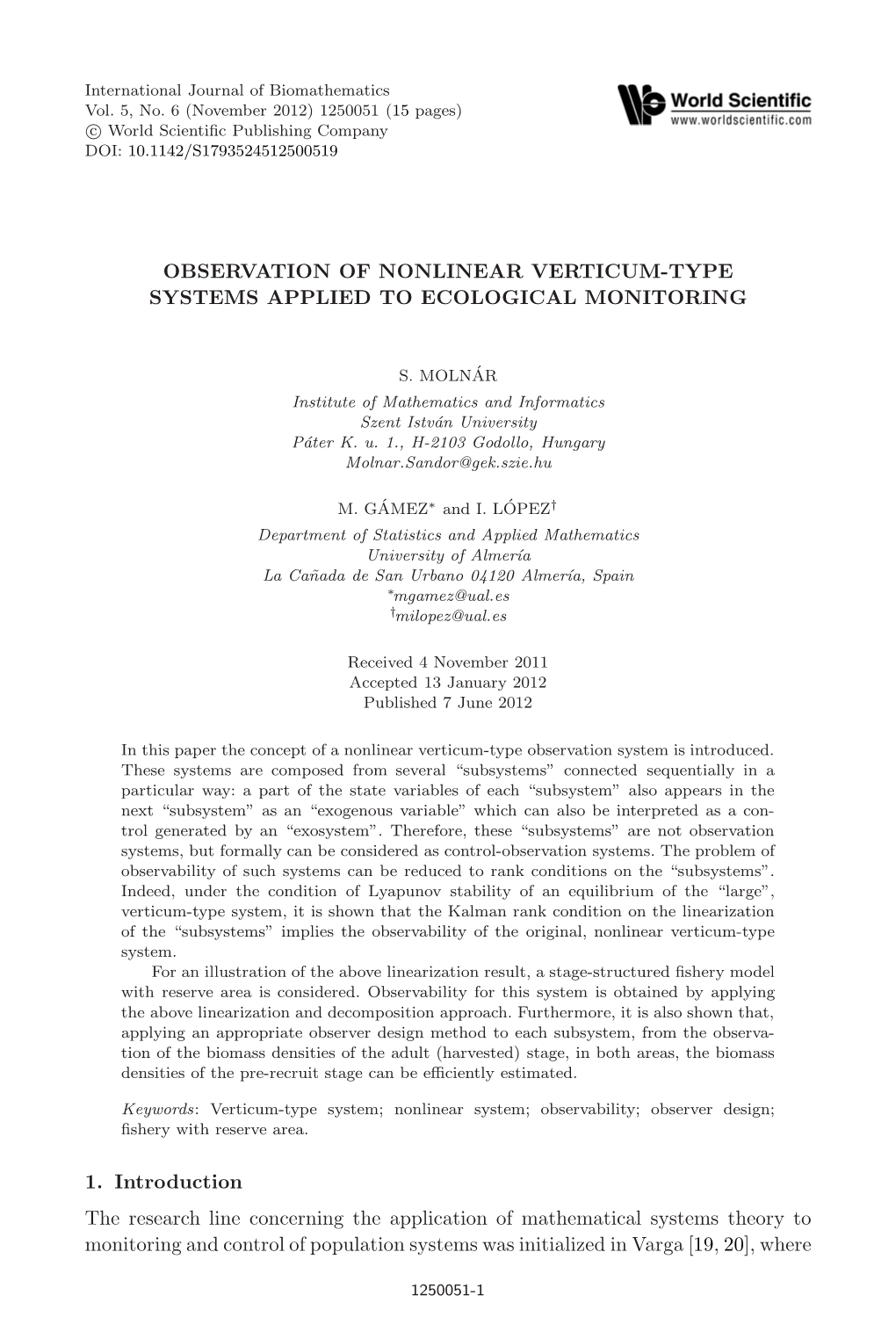 Observation of Nonlinear Verticum-Type Systems Applied to Ecological Monitoring