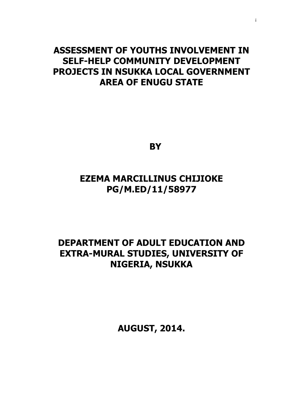 Assessment of Youths Involvement in Self-Help Community Development Projects in Nsukka Local Government Area of Enugu State By