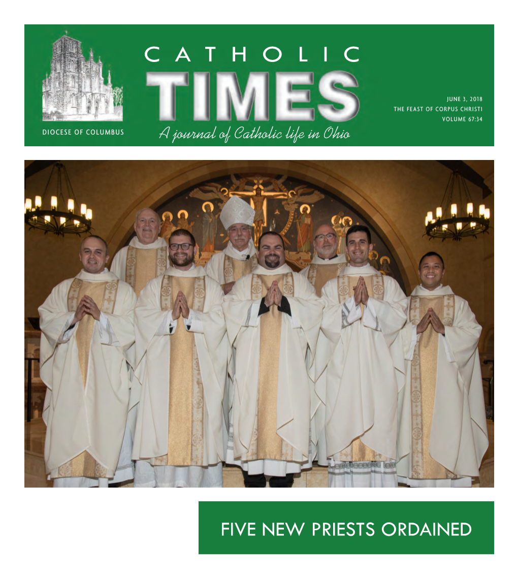 JUNE 3, 2018 the FEAST of CORPUS CHRISTI VOLUME 67:34 DIOCESE of COLUMBUS a Journal of Catholic Life in Ohio