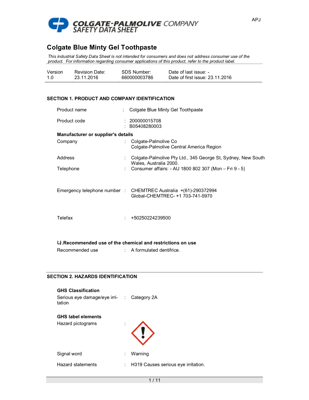 Colgate Blue Minty Gel Toothpaste This Industrial Safety Data Sheet Is Not Intended for Consumers and Does Not Address Consumer Use of the Product