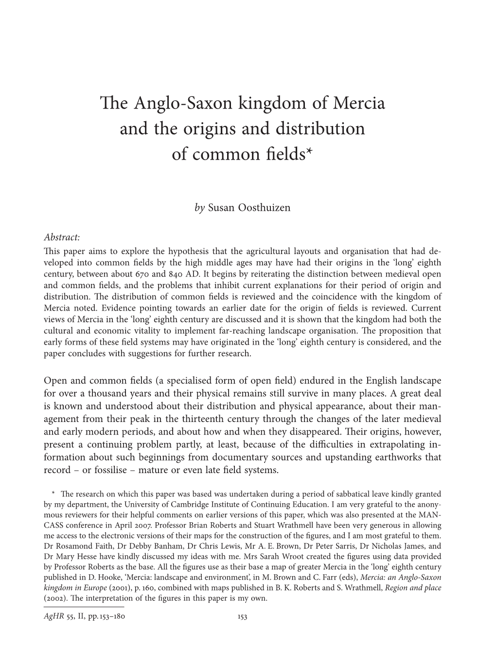 The Anglo-Saxon Kingdom of Mercia and the Origins and Distribution of Common Fields*