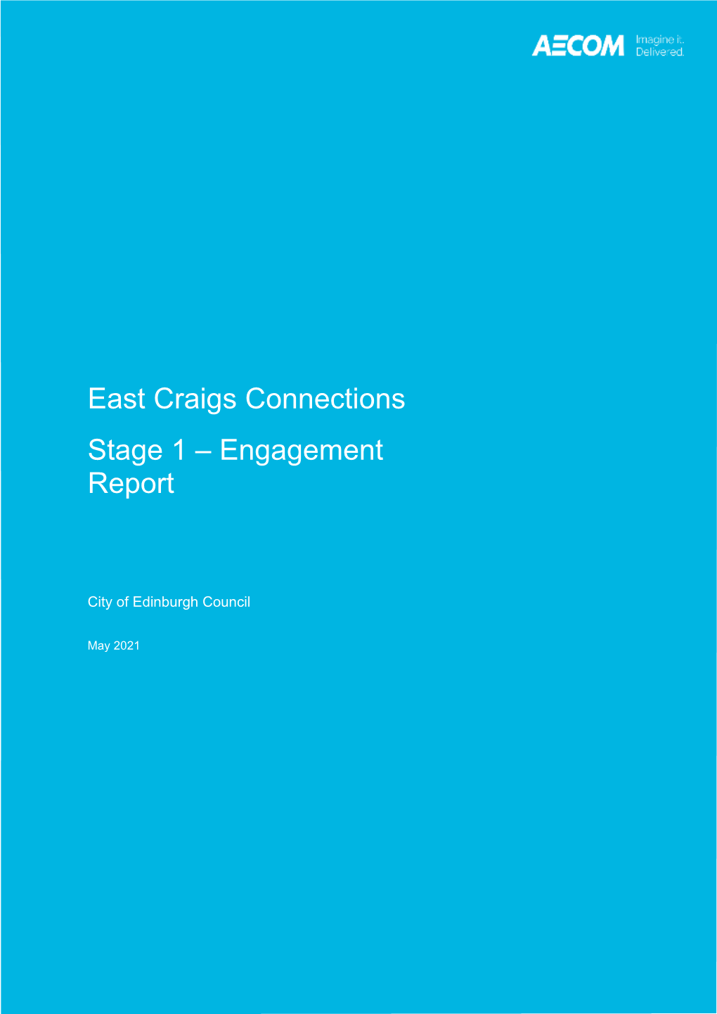 East Craigs Connections Stage 1 – Engagement Report