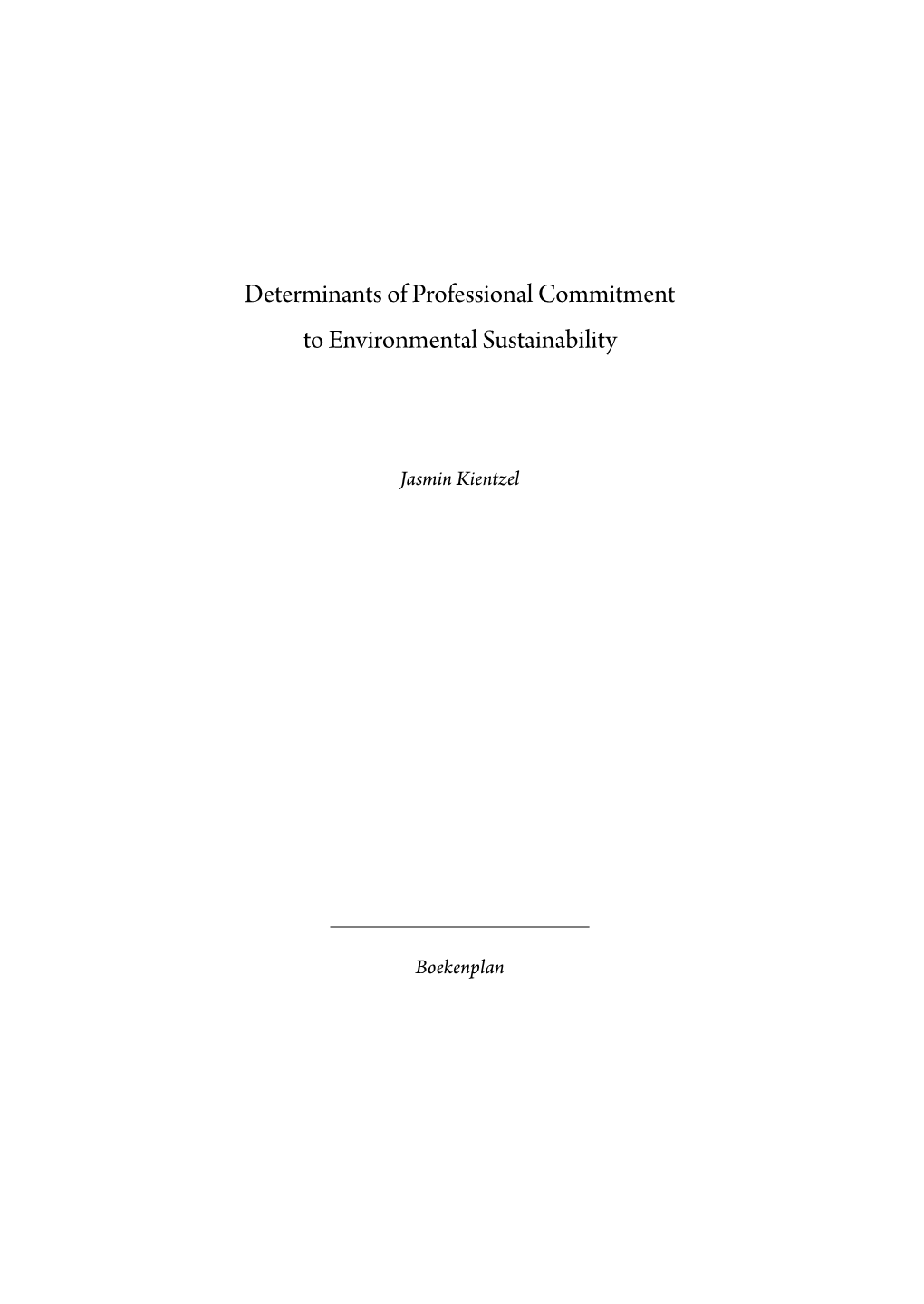 Determinants of Professional Commitment to Environmental Sustainability