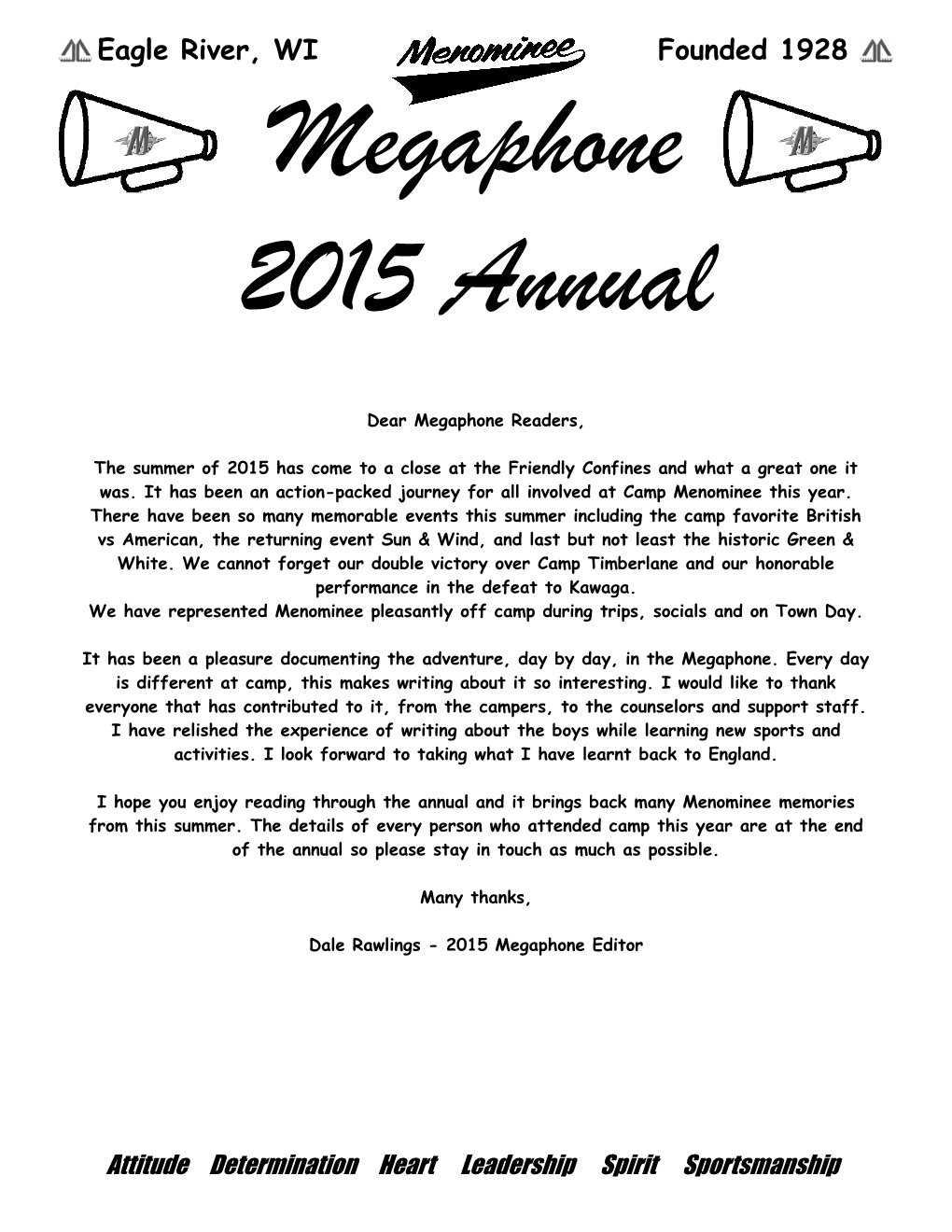 Eagle River, WI Founded 1928 Megaphone 2015 Annual