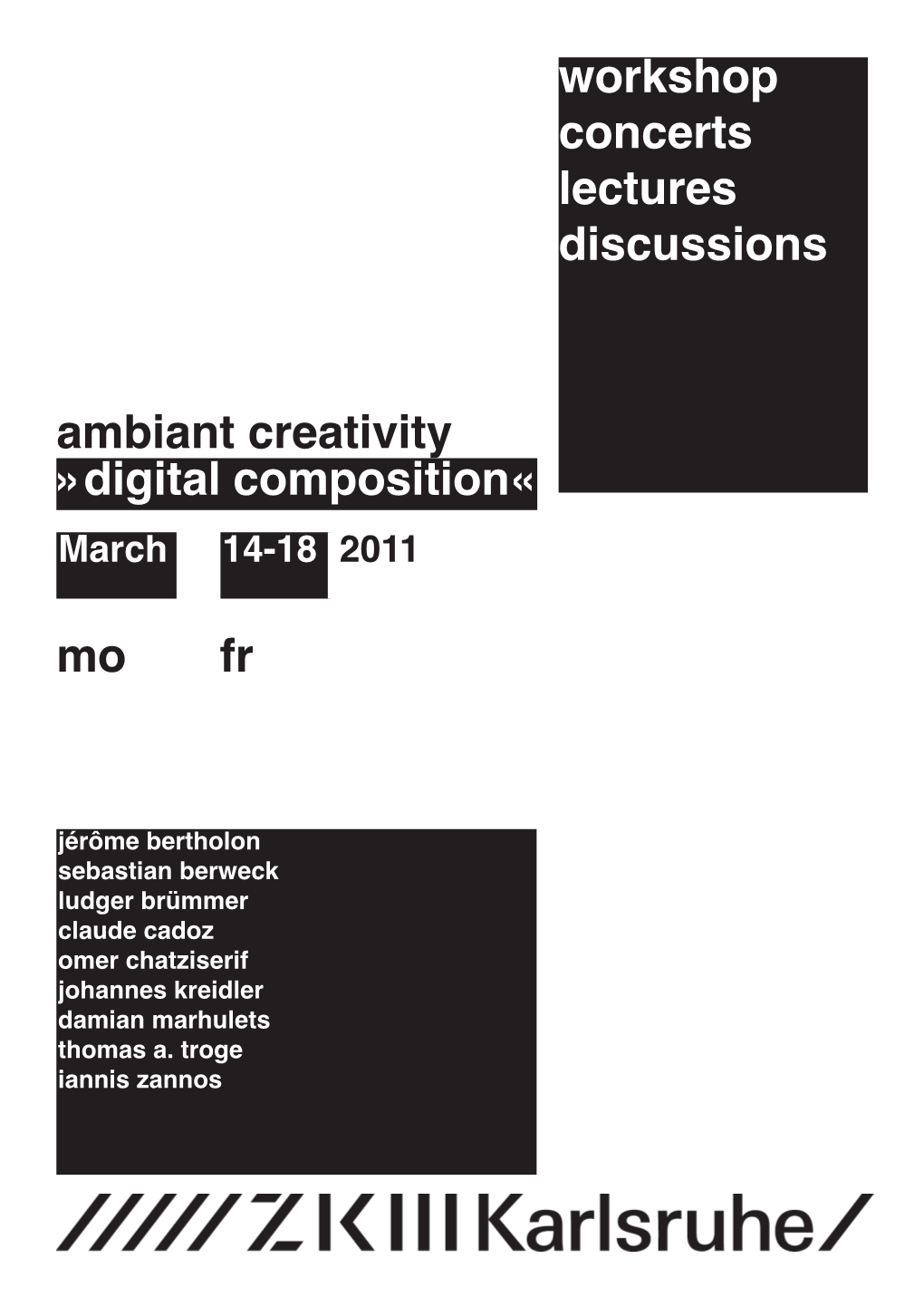 Ambiant Creativity Mo Fr Workshop Concerts Lectures Discussions