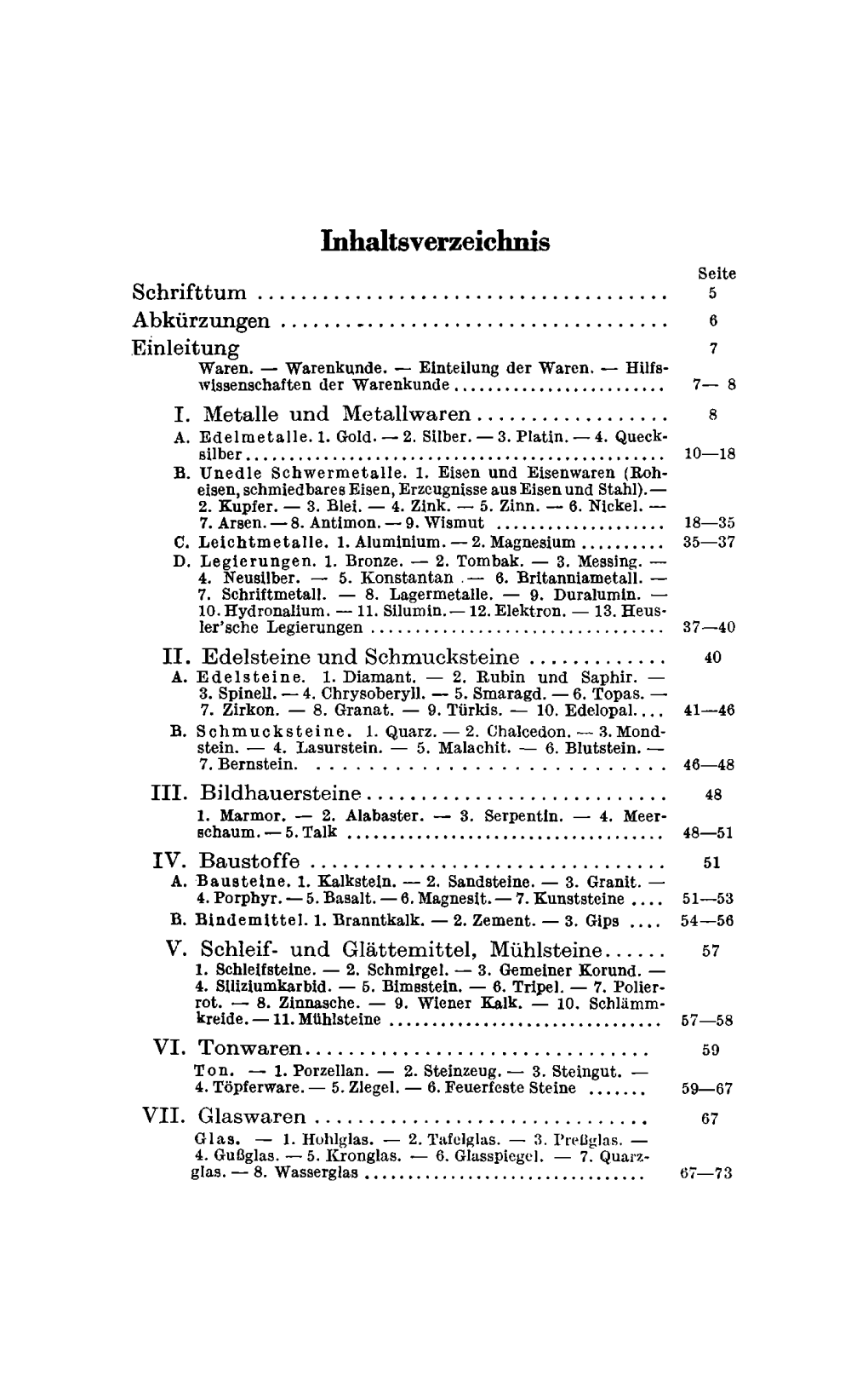 Inhaltsverzeichnis Seite Schrifttum 5 Abkürzungen 6 Einleitung I Waren